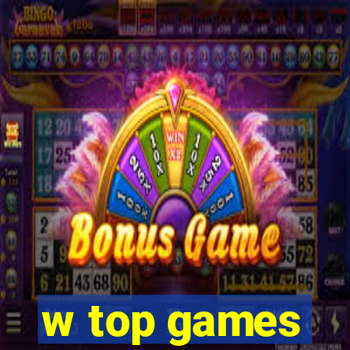 w top games